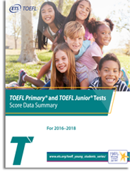 TOEFL Primary® & TOEFL Junior® Test Score Data Summary For 2016-2018
